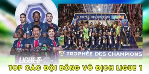 Top các đội bóng vô địch Ligue 1